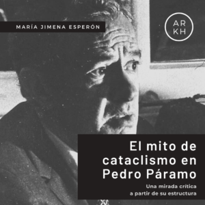 El mito de cataclismo en Pedro Páramo – Edición papel