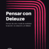 Pensar con Deleuze - Edición digital